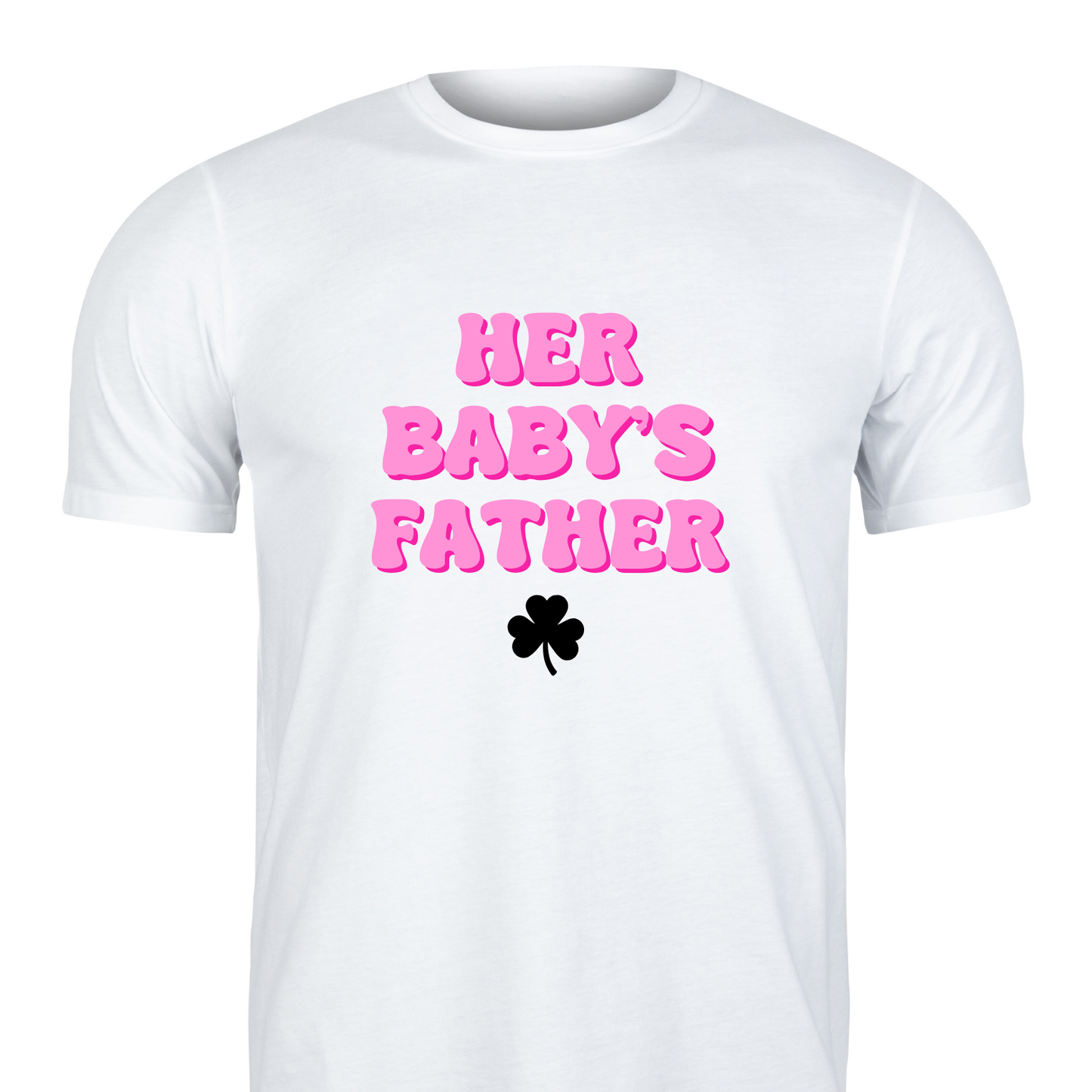 Her Baby’s Father Unisex Tee