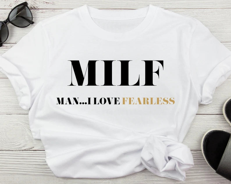 Man I Love Fearless MILF Unisex Tee TS