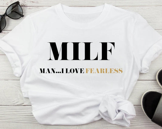 Man I Love Fearless MILF Unisex Tee TS