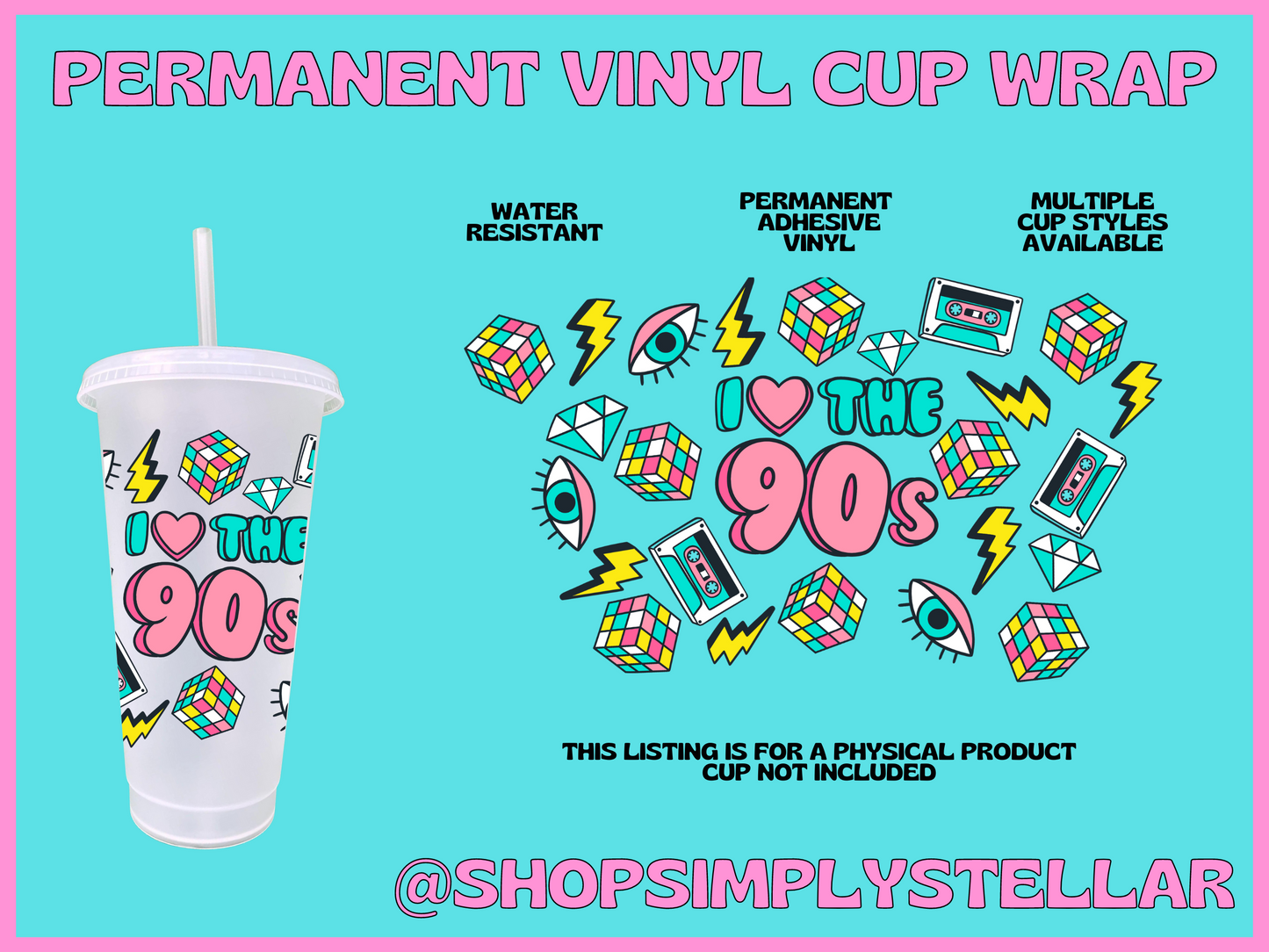 I Love The 90s Permanent Adhesive Vinyl Wrap
