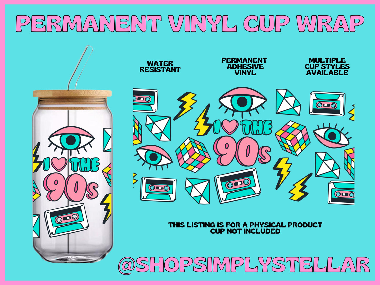 I Love The 90s Permanent Adhesive Vinyl Wrap