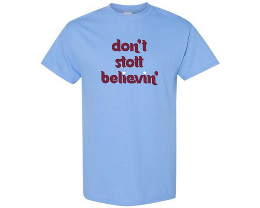 Don't Stott Believin' Tee